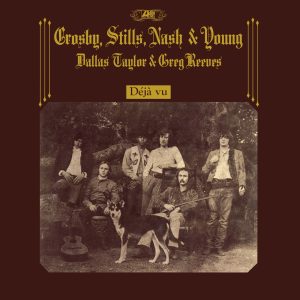 Crosby, Stills, Nash & Young – Déjà vu (2021 Remaster)(603497842032)【24bit／192.0kHz】美国区-OppsUnote音乐广场
