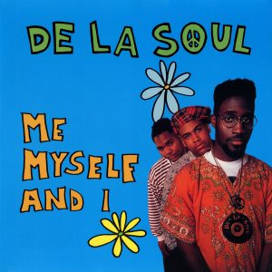 De La Soul – Me Myself and I (7 Mix) – Single(810098501910)【24bit／48.0kHz】土耳其区-OppsUnote音乐广场
