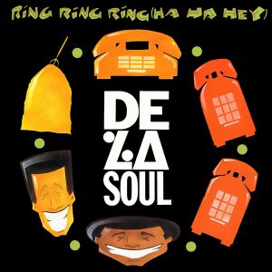 De La Soul – Ring Ring Ring (Ha Ha Hey) [Single Mix] – Single(810098506984)【24bit／48.0kHz】土耳其区-OppsUnote音乐广场