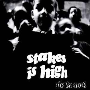 De La Soul – Stakes Is HighⒺ(810098503129)【24bit／48.0kHz】土耳其区-OppsUnote音乐广场