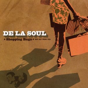 De La Soul – Shopping Bags (She Got from You) – SingleⒺ(5050159032655)【16bit／44.1kHz】土耳其区-OppsUnote音乐广场