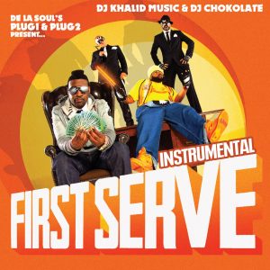 De La Soul – Plug 1 & Plug 2 Present… First Serve (Instrumental)(195039861941)【16bit／44.1kHz】土耳其区-OppsUnote音乐广场