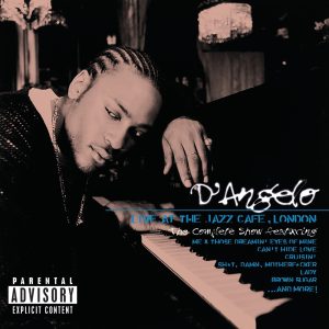 D’Angelo – Live At the Jazz Cafe, LondonⒺ(00602537794638)【24bit／44.1kHz】土耳其区-OppsUnote音乐广场