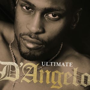 D’Angelo – Ultimate D’Angelo(05099921371653)【16bit／44.1kHz】土耳其区-OppsUnote音乐广场