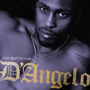 D’Angelo – The Best So Far(00602557411720)【16bit／44.1kHz】土耳其区-OppsUnote音乐广场