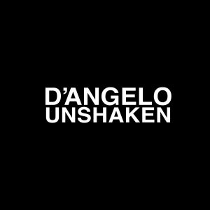 D’Angelo – Unshaken – Single(886447487495)【16bit／44.1kHz】土耳其区-OppsUnote音乐广场