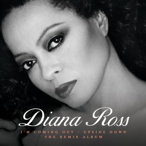 Diana Ross – I’m Coming Out／Upside Down (The Remix Album)(00602567967996)【16bit／44.1kHz】土耳其区-OppsUnote音乐广场