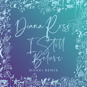 Diana Ross – I Still Believe (Monki Remix) – Single(00602445210695)【24bit／44.1kHz】土耳其区-OppsUnote音乐广场