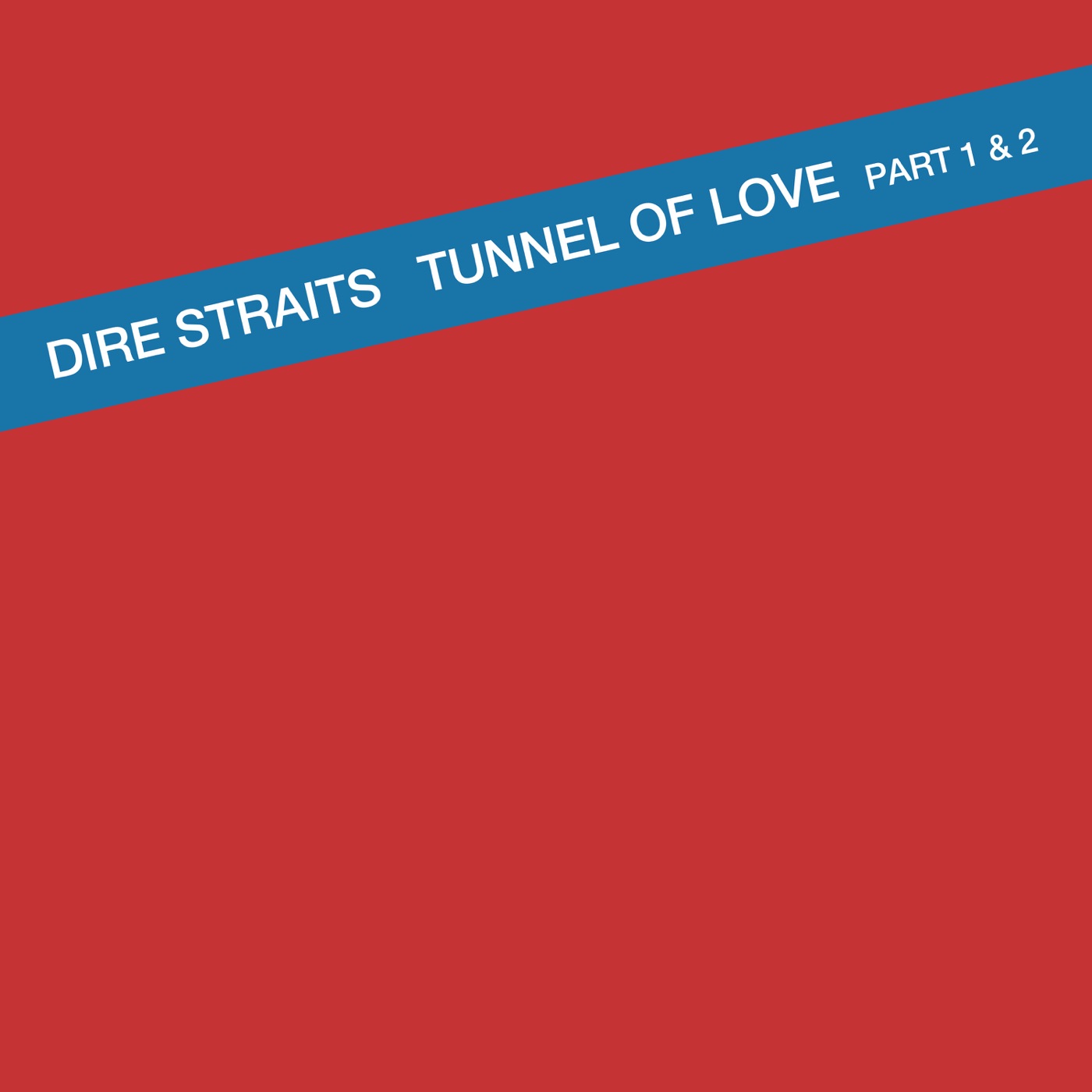 Dire Straits – Tunnel Of Love – Single(00602508754050)【16bit／44.1kHz】土耳其区-OppsUnote音乐广场