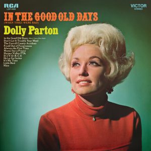 Dolly Parton – In the Good Old Days (When Times Were Bad)(886447608272)【24bit／96.0kHz】美国区-OppsUnote音乐广场