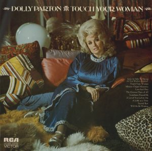 Dolly Parton – Touch Your Woman(886444768023)【24bit／96.0kHz】美国区-OppsUnote音乐广场