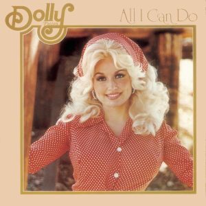 Dolly Parton – All I Can Do(888880098290)【24bit／96.0kHz】美国区-OppsUnote音乐广场