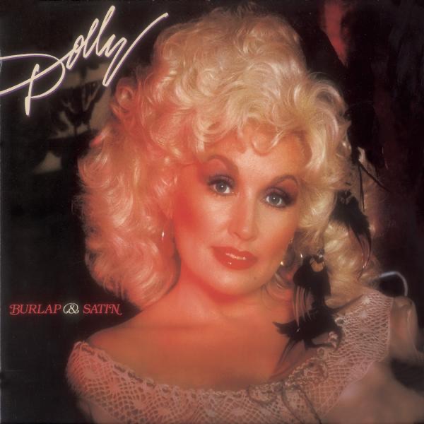 Dolly Parton – Burlap & Satin(888880098337)【16bit／44.1kHz】美国区-OppsUnote音乐广场