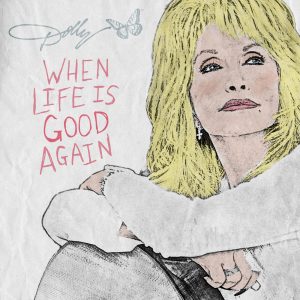 Dolly Parton – When Life Is Good Again – Single(192641503139)【24bit／44.1kHz】美国区-OppsUnote音乐广场