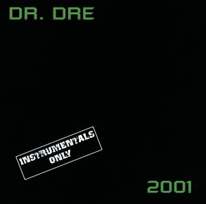 Dr. Dre – 2001 (Instrumental)(00606949057121)【16bit／44.1kHz】土耳其区-OppsUnote音乐广场
