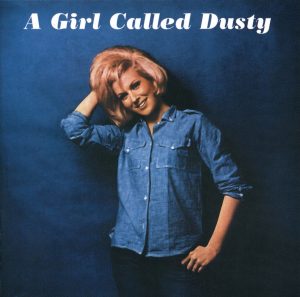 Dusty Springfield – A Girl Called Dusty (Remastered)(00731453452022)【16bit／44.1kHz】美国区-OppsUnote音乐广场