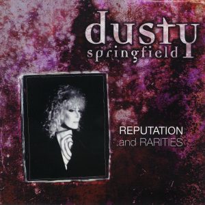 Dusty Springfield – Reputation & Rarities(0724354164453)【16bit／44.1kHz】美国区-OppsUnote音乐广场