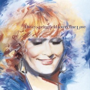 Dusty Springfield – A Very Fine Love(888880725127)【16bit／44.1kHz】美国区-OppsUnote音乐广场