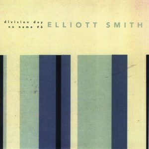 Elliott Smith – Division Day – Single(803238000565)【24bit／44.1kHz】土耳其区-OppsUnote音乐广场