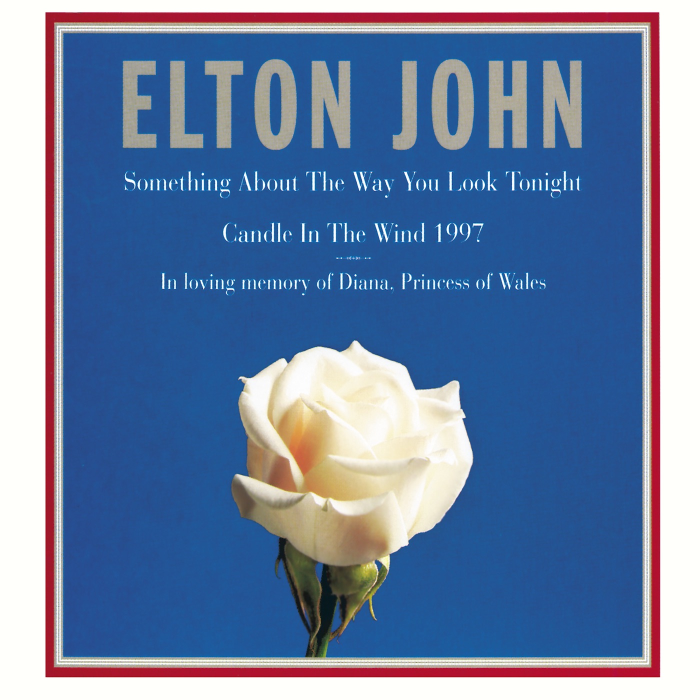 Elton John – Candle In the Wind 1997／Something About the Way You Look Tonight – Single(00731456810928)【16bit／44.1kHz】土耳其区-OppsUnote音乐广场