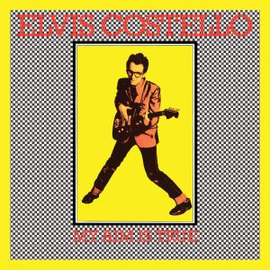 Elvis Costello – My Aim Is True (Deluxe Edition)(00602517414785)【16bit／44.1kHz】土耳其区-OppsUnote音乐广场