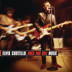 Elvis Costello – Rock and Roll Music(00602517260924)【16bit／44.1kHz】土耳其区-OppsUnote音乐广场