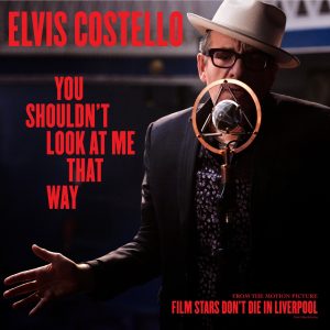 Elvis Costello – You Shouldn’t Look At Me That Way (From Film Stars Don’t Die in Liverpool) – Single(00602567130550)【24bit／44.1kHz】土耳其区-OppsUnote音乐广场