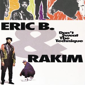 Eric B. & Rakim – Don’t Sweat the Technique(00008811059422)【16bit／44.1kHz】美国区-OppsUnote音乐广场