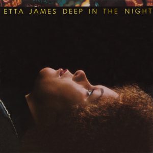Etta James – Deep In the Night(603497985562)【24bit／44.1kHz】美国区-OppsUnote音乐广场