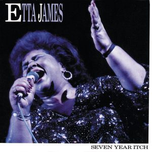 Etta James – Seven Year Itch(00042284265522)【16bit／44.1kHz】美国区-OppsUnote音乐广场