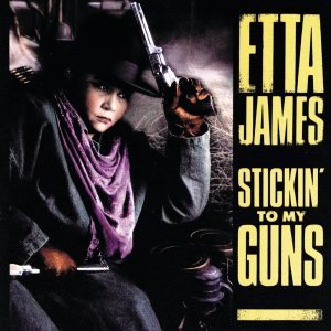 Etta James – Stickin’ to My Guns(00042284292627)【16bit／44.1kHz】美国区-OppsUnote音乐广场