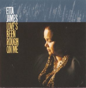 Etta James – Love’s Been Rough On Me(010058214021)【16bit／44.1kHz】美国区-OppsUnote音乐广场