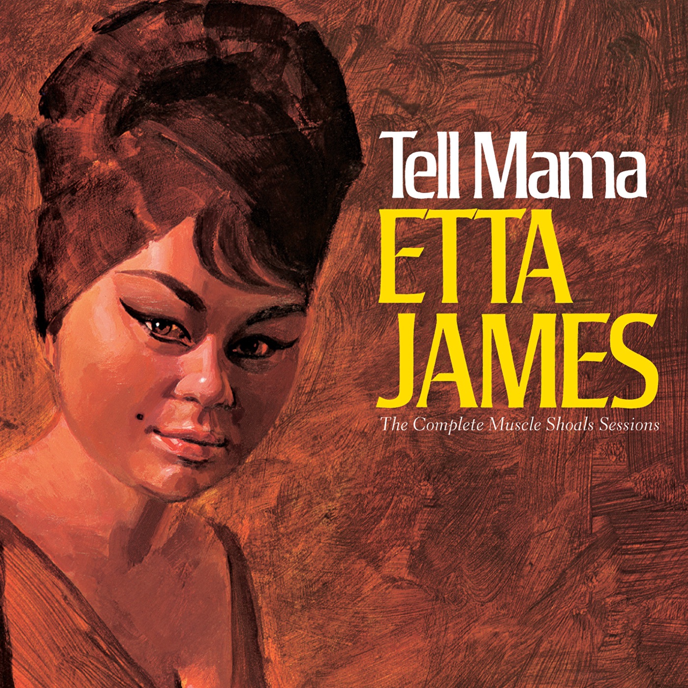 Etta James – Tell Mama：The Complete Muscle Shoals Sessions (Remastered)(00602567823469)【16bit／44.1kHz】美国区-OppsUnote音乐广场