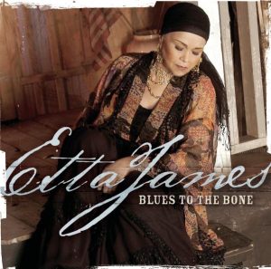 Etta James – Blues to the Bone(828766064421)【16bit／44.1kHz】美国区-OppsUnote音乐广场