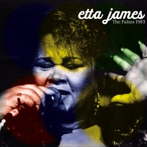 Etta James – The Palms 1983 (Live)(5293345204829)【16bit／44.1kHz】美国区-OppsUnote音乐广场