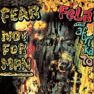 Fela Kuti – Fear Not for Man – EP(5051083068819)【16bit／44.1kHz】土耳其区-OppsUnote音乐广场