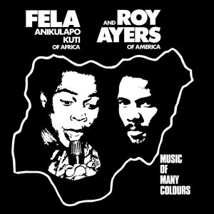 Fela Kuti – Music of Many Colours (feat. Roy Ayers)(5051083068901)【16bit／44.1kHz】土耳其区-OppsUnote音乐广场