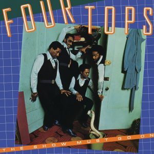 Four Tops – The Show Must Go On(00602547480118)【16bit／44.1kHz】土耳其区-OppsUnote音乐广场