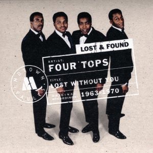 Four Tops – Motown Lost & Found：Lost Without You(00602498643259)【16bit／44.1kHz】土耳其区-OppsUnote音乐广场