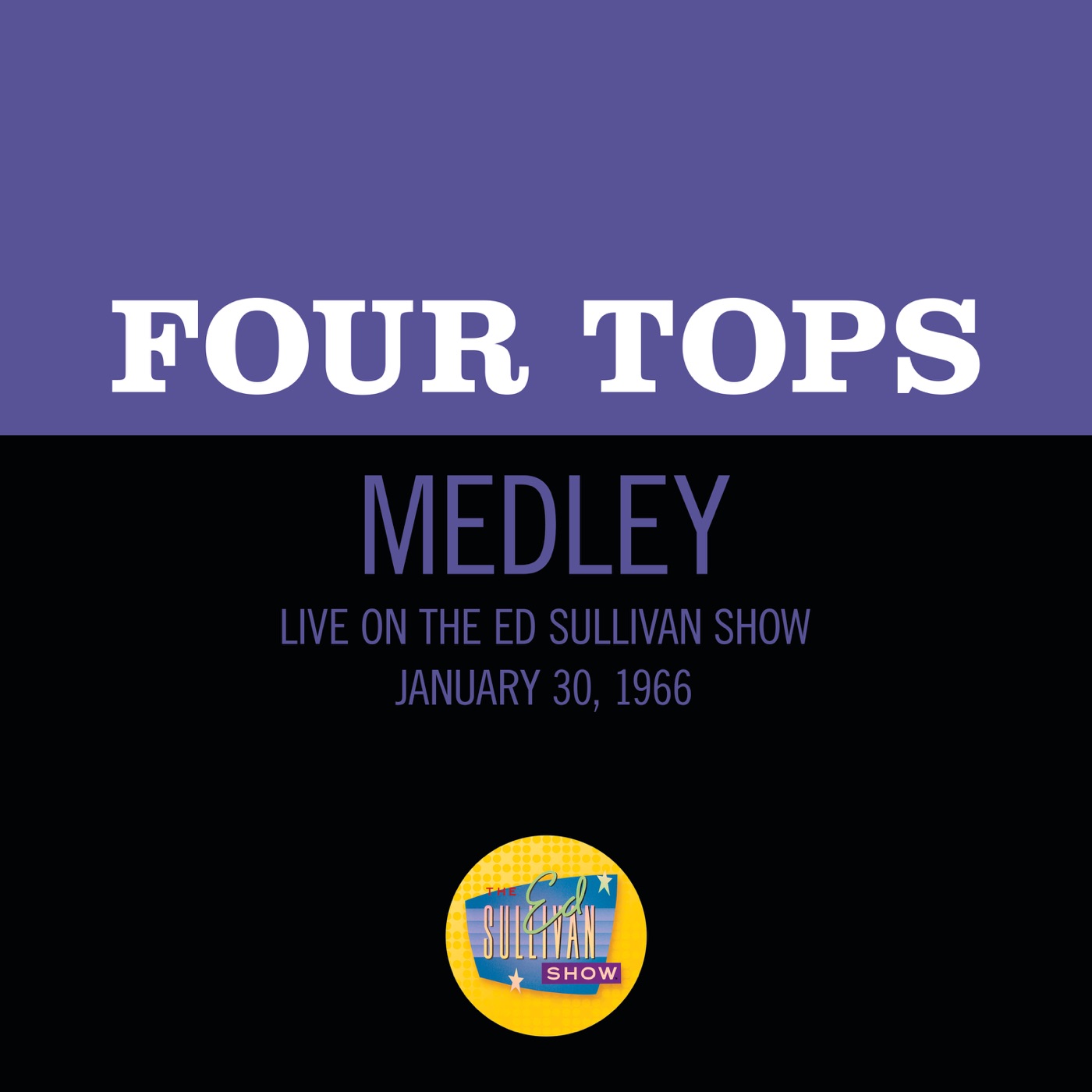 Four Tops – When You’re Smiling／It’s The Same Old Song／Something About You (Medley／Live On The Ed Sullivan Show, January 30, 1966) – Single(00602507345822)【16bit／44.1kHz】土耳其区-OppsUnote音乐广场