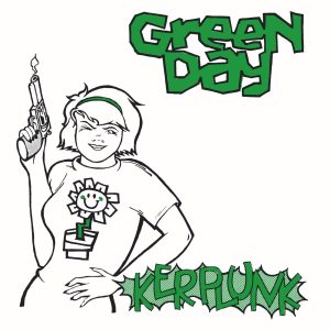 Green Day – Kerplunk (Bonus Track Version)Ⓔ(093624328162)【24bit／44.1kHz】土耳其区-OppsUnote音乐广场