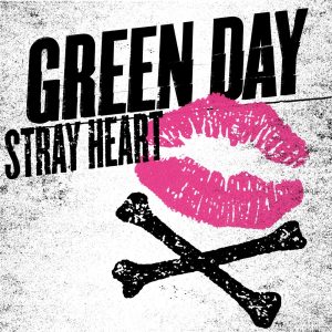 Green Day – Stray Heart – Single(054391974426)【16bit／44.1kHz】土耳其区-OppsUnote音乐广场