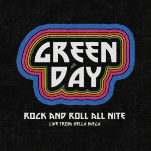 Green Day – Rock and Roll All Nite (Live from Hella Mega) – Single(054391824448)【16bit／44.1kHz】土耳其区-OppsUnote音乐广场