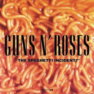 Guns N’ Roses – The Spaghetti Incident？Ⓔ(00602537994533)【16bit／44.1kHz】土耳其区-OppsUnote音乐广场