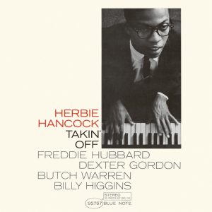 Herbie Hancock – Takin’ Off (Expanded Edition)(00094639275656)【16bit／44.1kHz】美国区-OppsUnote音乐广场