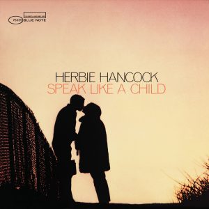 Herbie Hancock – Speak Like a Child (Expanded Edition)(00724386446855)【16bit／44.1kHz】美国区-OppsUnote音乐广场
