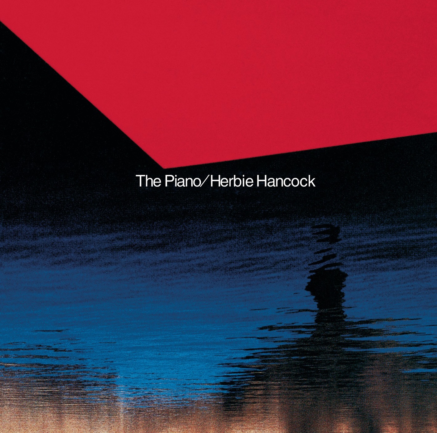 Herbie Hancock – The Piano(886444333894)【24bit／96.0kHz】美国区-OppsUnote音乐广场