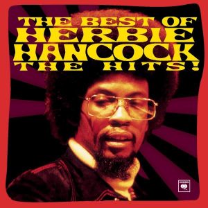 Herbie Hancock – The Best of Herbie Hancock： The Hits!(074646596326)【24bit／44.1kHz】美国区-OppsUnote音乐广场
