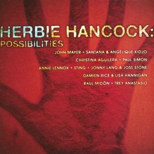 Herbie Hancock – Possibilities(603497829712)【16bit／44.1kHz】美国区-OppsUnote音乐广场