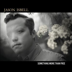 Jason Isbell – Something More Than FreeⒺ(886445237528)【24bit／96.0kHz】美国区-OppsUnote音乐广场